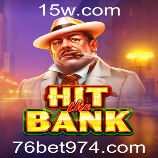 Descubra o Mundo Empolgante de HitTheBank com 76bet com